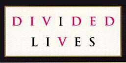 divided lives