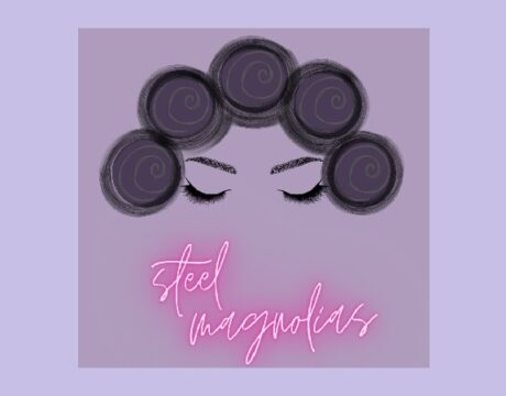 Steel Magnolias